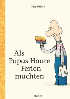 Als Papas Haare Ferien machten