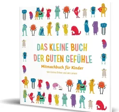 Das kleine Buch der guten Gefühle