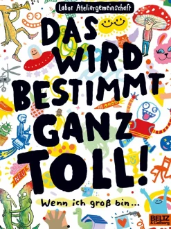 Das wird bestimmt ganz toll!