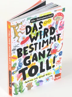 Das wird bestimmt ganz toll!