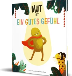 Mut ist ein gutes Gefühl