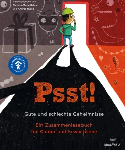 Psst! Gute und schlechte Geheimnisse. Ein Zusammenlesebuch für Kinder und Erwachsene.