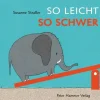 So leicht, so schwer