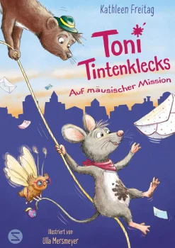 Toni Tintenklecks auf mäusischer Mission