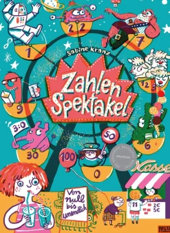 Zahlenspektakel. Von null bis unendlich